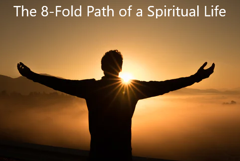 The 8 Fold Path of a Spiritual Life e1616093444607